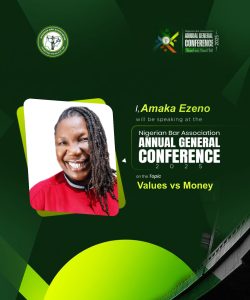 Trailblazing Lawyer, Amaka Ezeno, MCIArb., to Speak on “Values vs. Money” at NBA Annual General Conference 2025 Ask ChatGPT