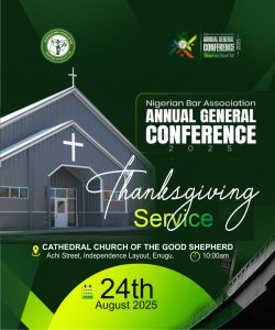 Nigerian Bar Association to Hold Thanksgiving Service to Mark 2025 Annual General Conference